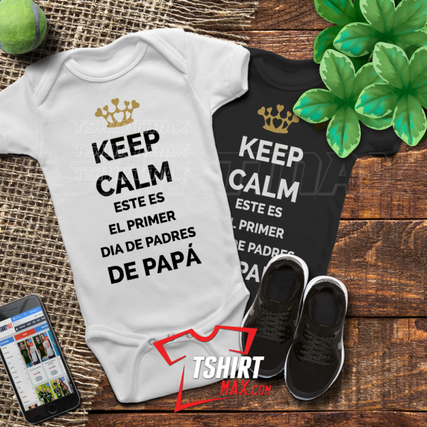 Keep Calm Este Es El Primer Día De Padres de Papá Keep Calm Este Es El Primer Día De Padres de Papá